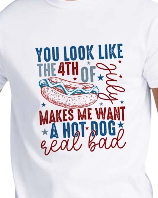 You Look Like The 4th Of July Shirt