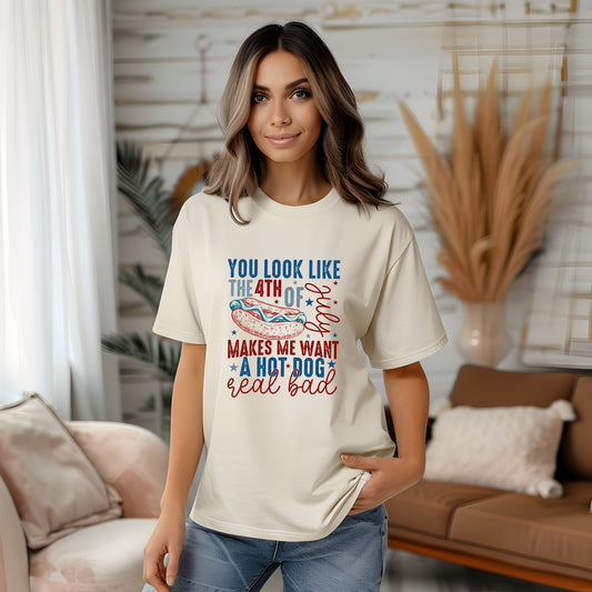 You Look Like The 4th Of July Shirt